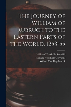 Paperback The Journey of William of Rubruck to the Eastern Parts of the World, 1253-55 Book