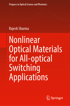 Hardcover Nonlinear Optical Materials for All-Optical Switching Applications Book