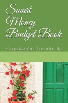 Paperback Smart Money Budget Book: Organize Your Financial Life Book