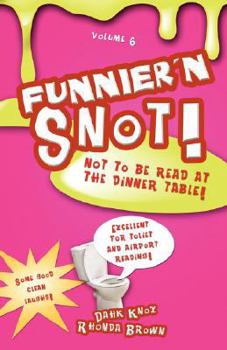 Paperback Funnier'n Snot Volume 6 Book