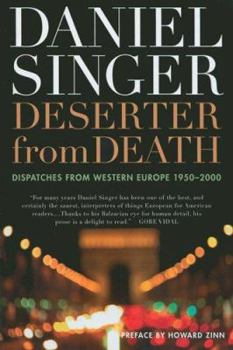 Paperback Deserter from Death: Dispatches from Western Europe 1950-2000 Book