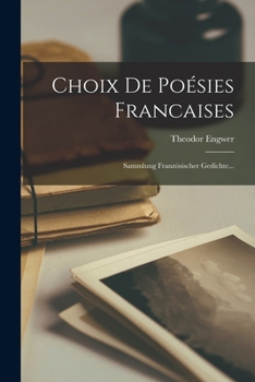 Paperback Choix De Poésies Francaises: Sammlung Französischer Gedichte... [French] Book