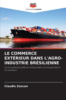 Paperback Le Commerce Extérieur Dans l'Agro-Industrie Brésilienne [French] Book