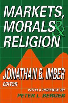Hardcover Markets, Morals, and Religion Book