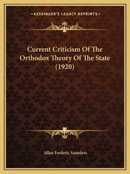 Current Criticism Of The Orthodox Theory Of The State