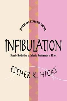 Paperback Infibulation: Female Mutilation in Islamic Northeastern Africa Book