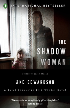 Paperback The Shadow Woman: A Chief Inspector Erik Winter Novel Book