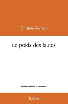 Paperback Le poids des fautes [French] Book