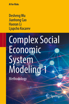 Hardcover Complex Social Economic System Modeling 1: Methodology (AI for Risks) Book