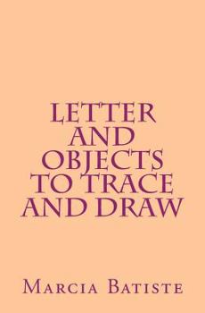 Paperback Letter and Objects to Trace and Draw Book