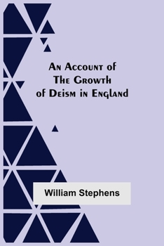 Paperback An Account Of The Growth Of Deism In England Book