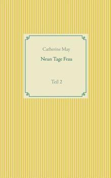 Paperback Neun Tage Frau: Teil 2 [German] Book