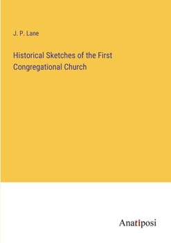 Historical Sketches of the First Congregational Church