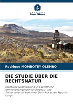 Paperback Die Studie Über Die Rechtsnatur [German] Book