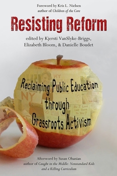 Hardcover Resisting Reform: Reclaiming Public Education Through Grassroots Activism Book