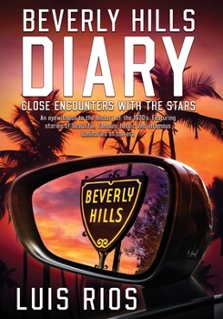 Paperback Beverly Hills Diary: Close Encounters with the Stars Book
