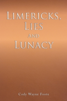 Paperback Limericks, Lies And Lunacy Book