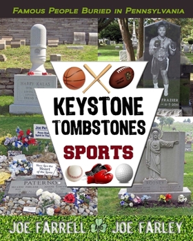 Paperback Keystone Tombstones Sports: Famous People Buried in Pennsylvania Book