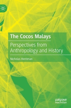 Hardcover The Cocos Malays: Perspectives from Anthropology and History Book
