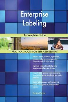 Paperback Enterprise Labeling A Complete Guide Book