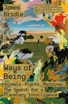 Paperback Ways of Being: Animals, Plants, Machines: The Search for a Planetary Intelligence Book