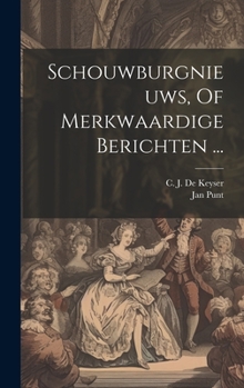 Hardcover Schouwburgnieuws, Of Merkwaardige Berichten ... [Dutch] Book