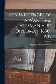 Paperback Reminiscences of a War-Time Statesman and Diplomat, 1830-1915 Book