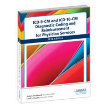 Paperback ICD-9-CM and ICD-10-CM Diagnostic Coding and Reimbursement for Physician Services 2012 Book