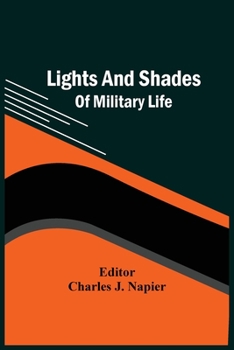 Paperback Lights And Shades Of Military Life Book