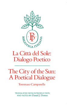 Paperback The City of the Sun: A Poetical Dialogue (La Città del Sole: Dialogo Poetico) Volume 2 Book