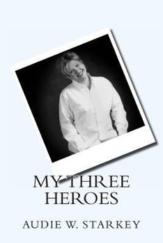 Paperback My Three Heroes Book