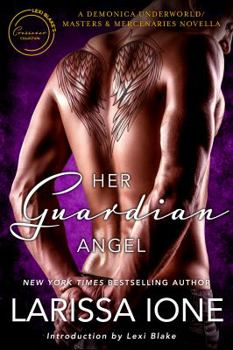 Paperback Her Guardian Angel: A Demonica Underworld/Masters and Mercenaries Novella Book