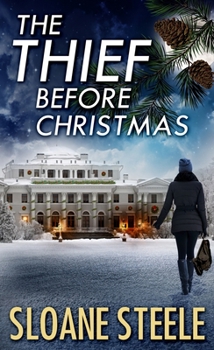 The Thief Before Christmas - Book #4 of the Counterfeit Capers