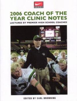 Paperback 2006 Clinic Notes: Lectures by Premier High School Coaches (Coaches Choice) Book