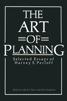 Hardcover The Art of Planning: Selected Essays of Harvey S. Perloff Book