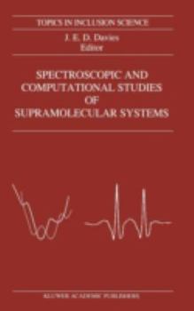 Hardcover Spectroscopic and Computational Studies of Supramolecular Systems Book