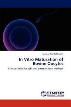 Paperback In Vitro Maturation of Bovine Oocytes Book