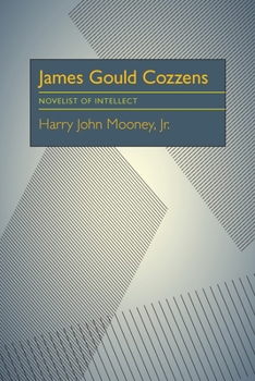 Paperback James Gould Cozzens: Novelist of Intellect Book