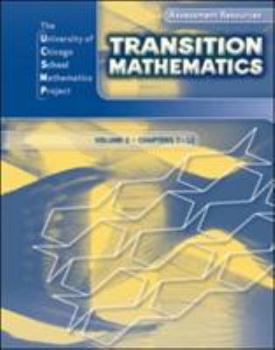 Misc. Supplies Transition Mathematics: Assessment Resources Volume 2 (UCSMP TRANSITION MATHEMATICS) Book