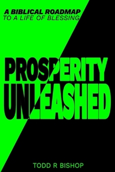 Paperback Prosperity Unleashed: A Biblical roadmap to a life of blessing Book