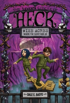 Wise Acres: The Seventh Circle of Heck - Book #7 of the Nine Circles of Heck