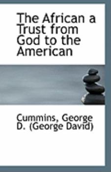Paperback The African a Trust from God to the American Book