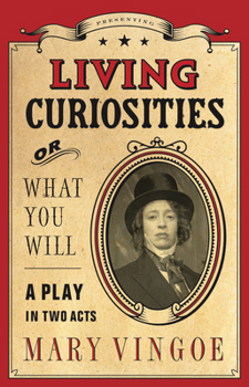 Paperback Living Curiosities or What You Will Book