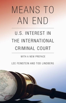 Paperback Means to an End: U.S. Interest in the International Criminal Court Book