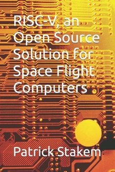 Paperback RISC-V, an Open Source Solution for Space Flight Computers Book