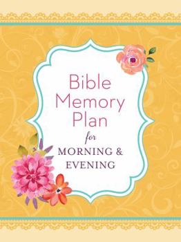 Bible Memory Plan for Morning  Evening