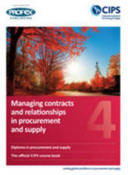 Paperback Managing Contracts and Relationships in Procurement and Supply: 4 Book