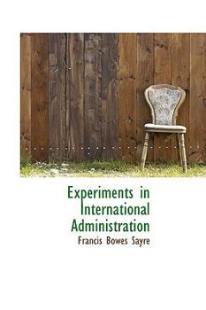 Paperback Experiments in International Administration Book