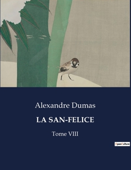 Paperback La San-Felice: Intrigues et passions à Naples sous le règne de Ferdinand IV [French] Book