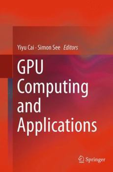 Paperback Gpu Computing and Applications Book